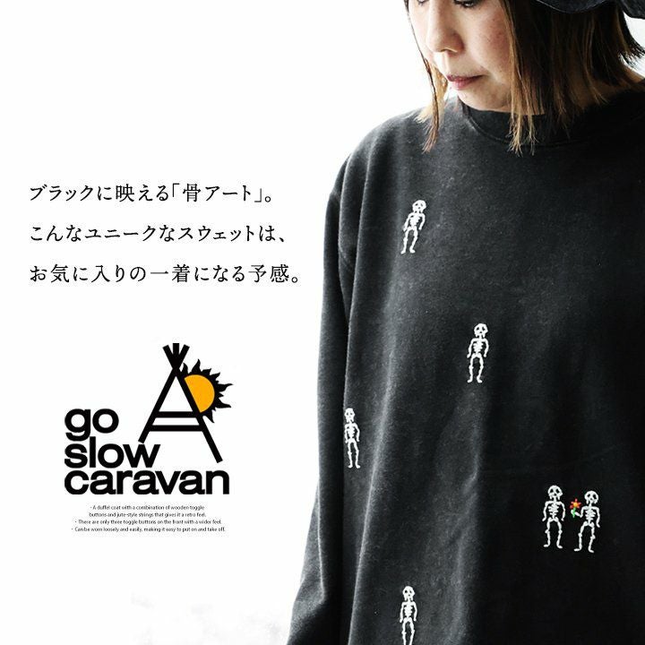 go slow caravan ゴースローキャラバン スウェット トレーナー 長袖